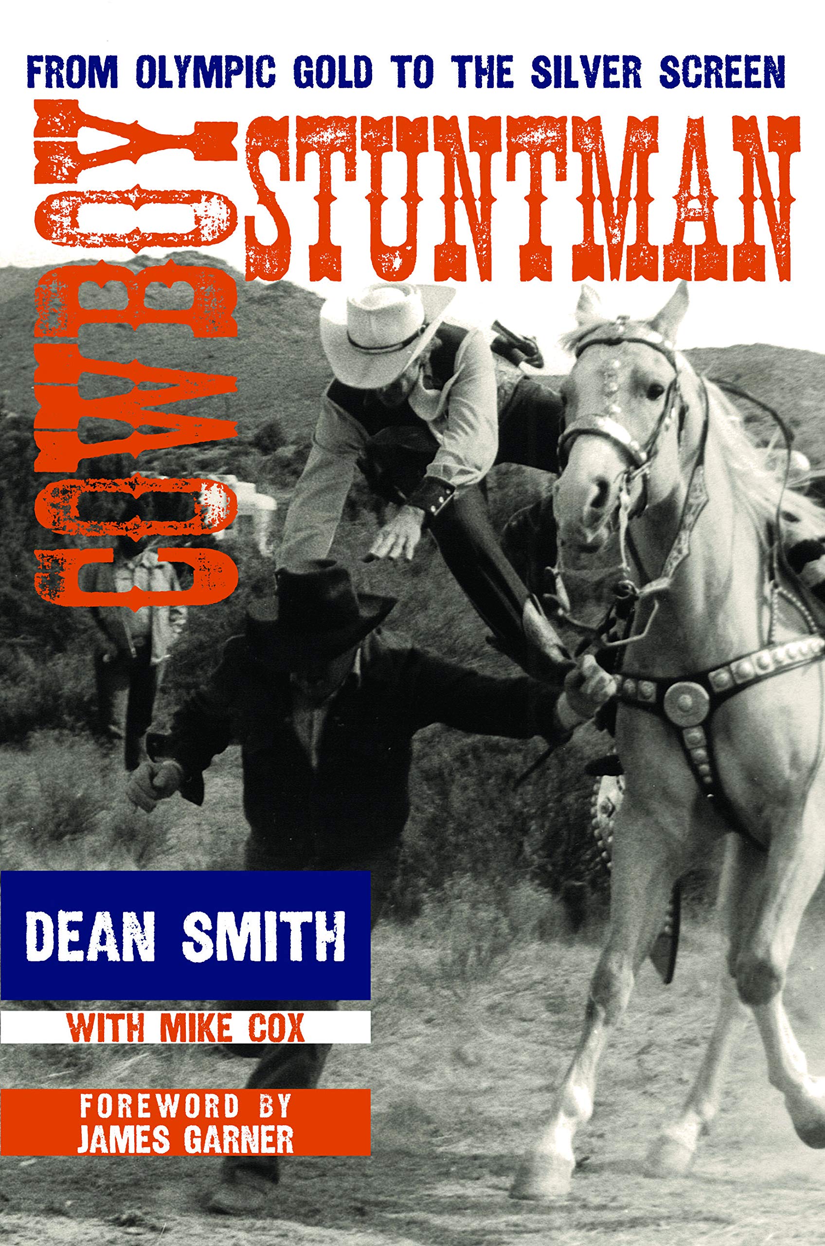 Cowboy Stuntman: From Olympic Gold to the Silver Screen used book depot