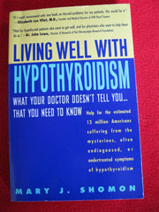 Living Well with Hypothyroidism: What Your Doctor Doesn't Tell You... That You Need to Know used book depot