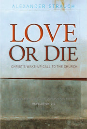 Love or Die: Christ's Wake-up Call to the Church used book depot