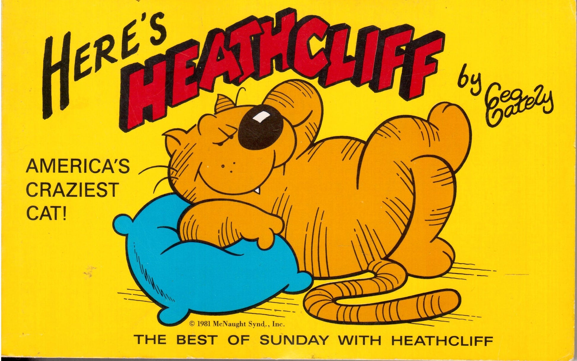 Here's Heathcliff, America's Craziest Cat!: The Best of Sunday With Heathcliff used book depot