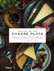 The Art of the Cheese Plate: Pairings, Recipes, Style, Attitude used book depot