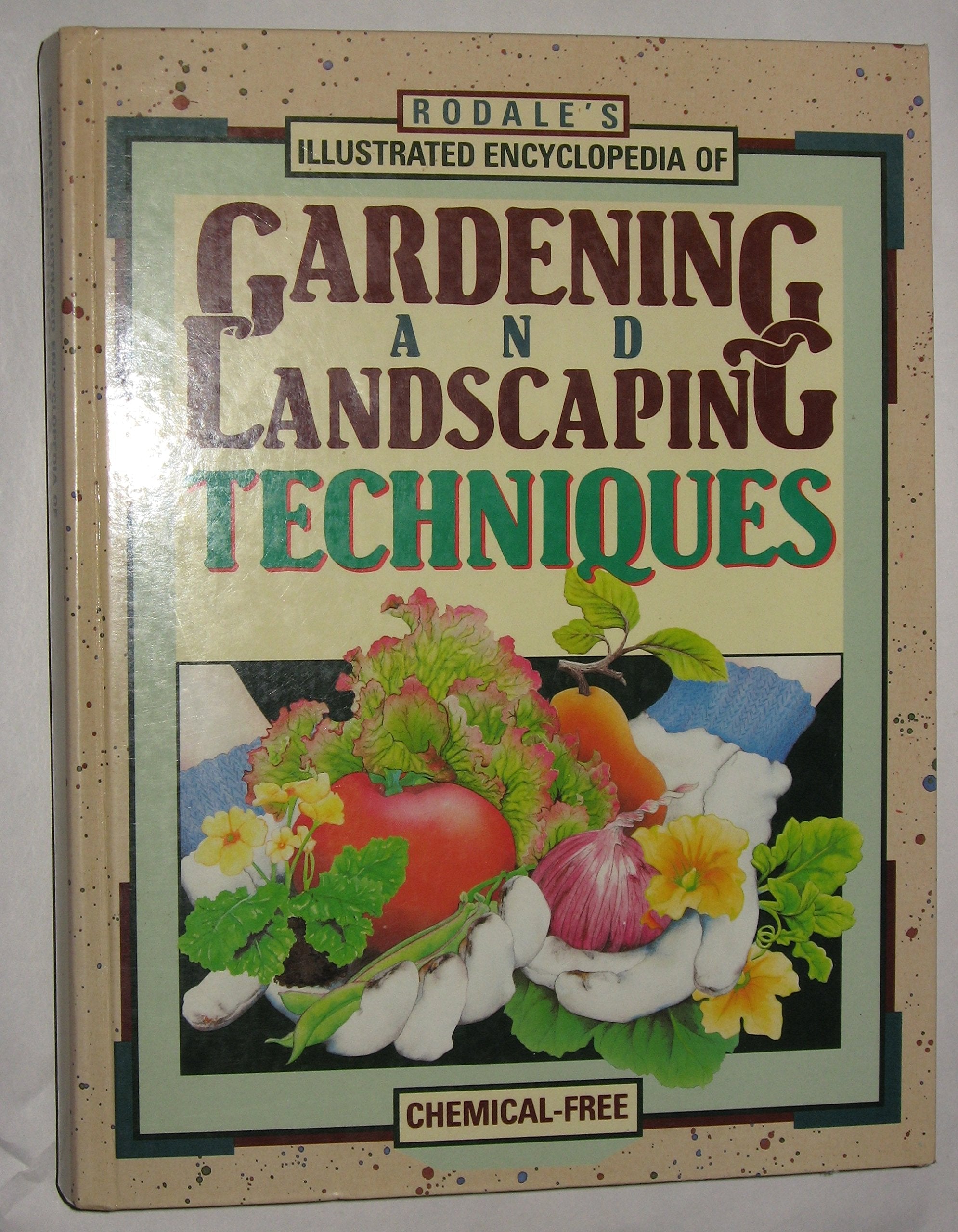 Rodale's Illustrated Encyclopedia of Gardening and Landscaping Techniques used book depot