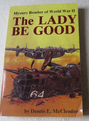 The Lady Be Good: Mystery Bomber of World War II used book depot