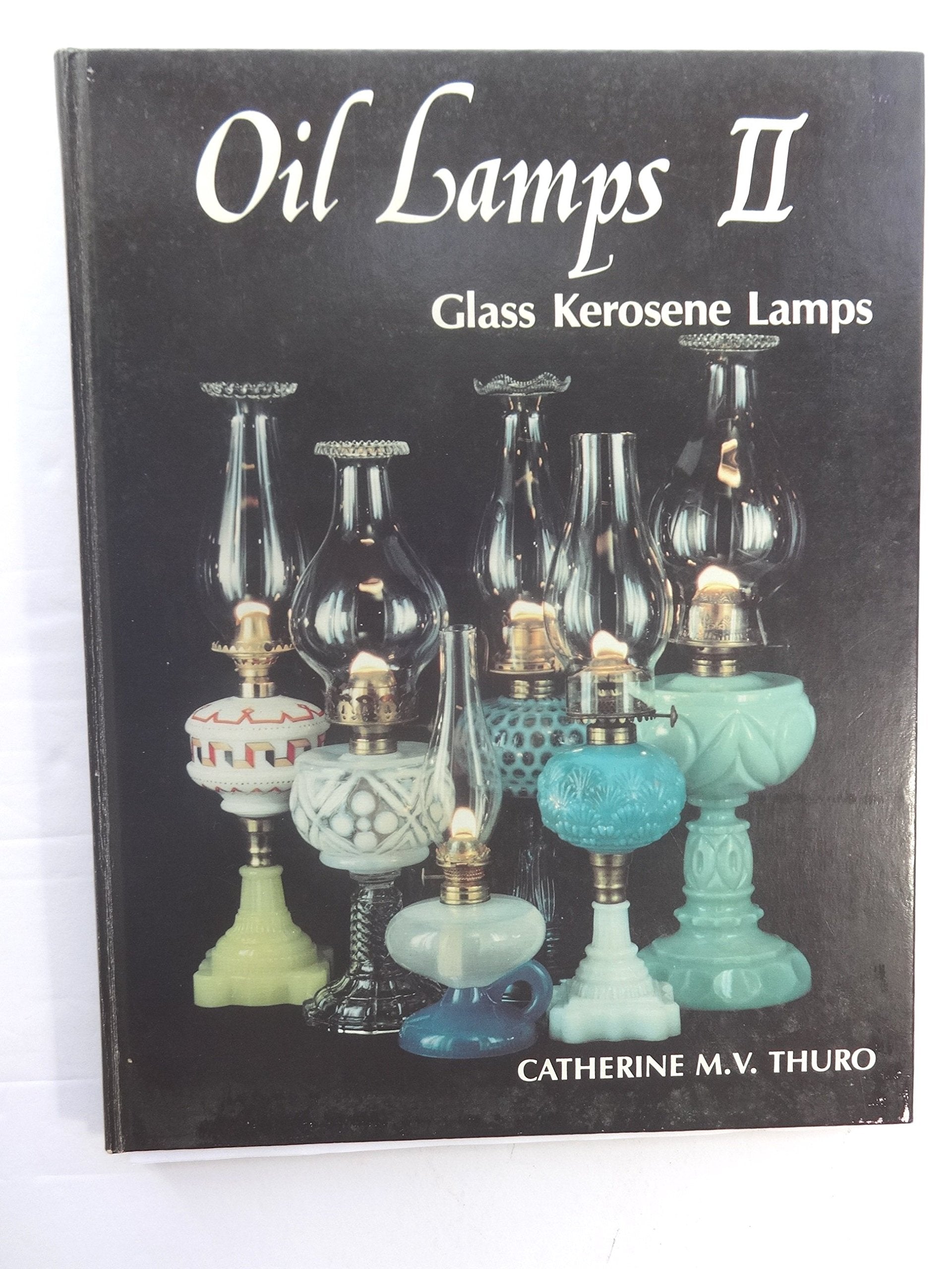 Oil Lamps II: Glass Kerosene Lamps used book depot