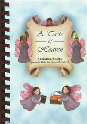 A Taste of Heaven: A Collection of Recipes from St. Bede the Venerable School (St. Bede the Venerable Elementary School Cookbook, Holland, Pennsylvania) used book depot