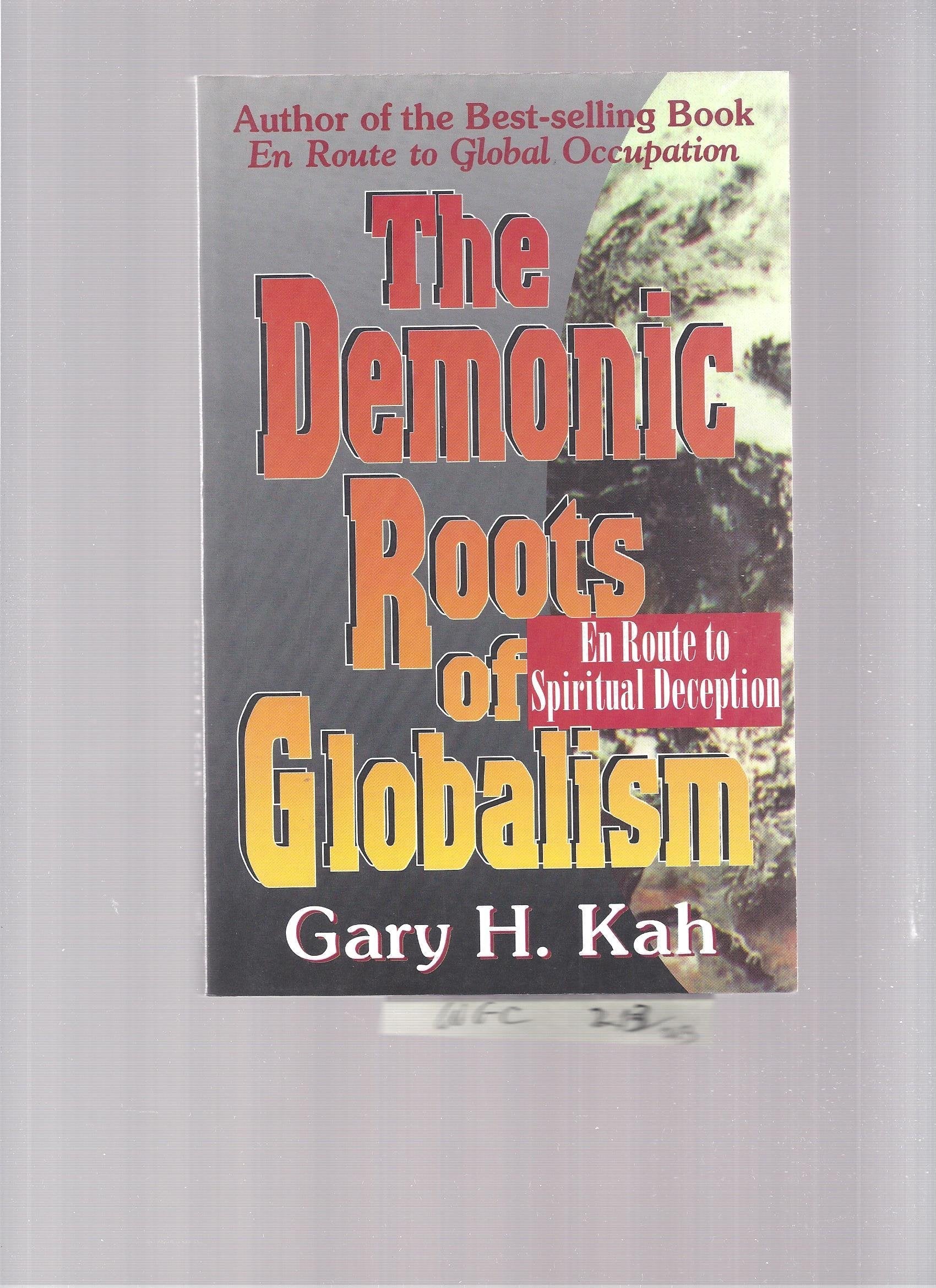 The Demonic Roots of Globalism used book depot