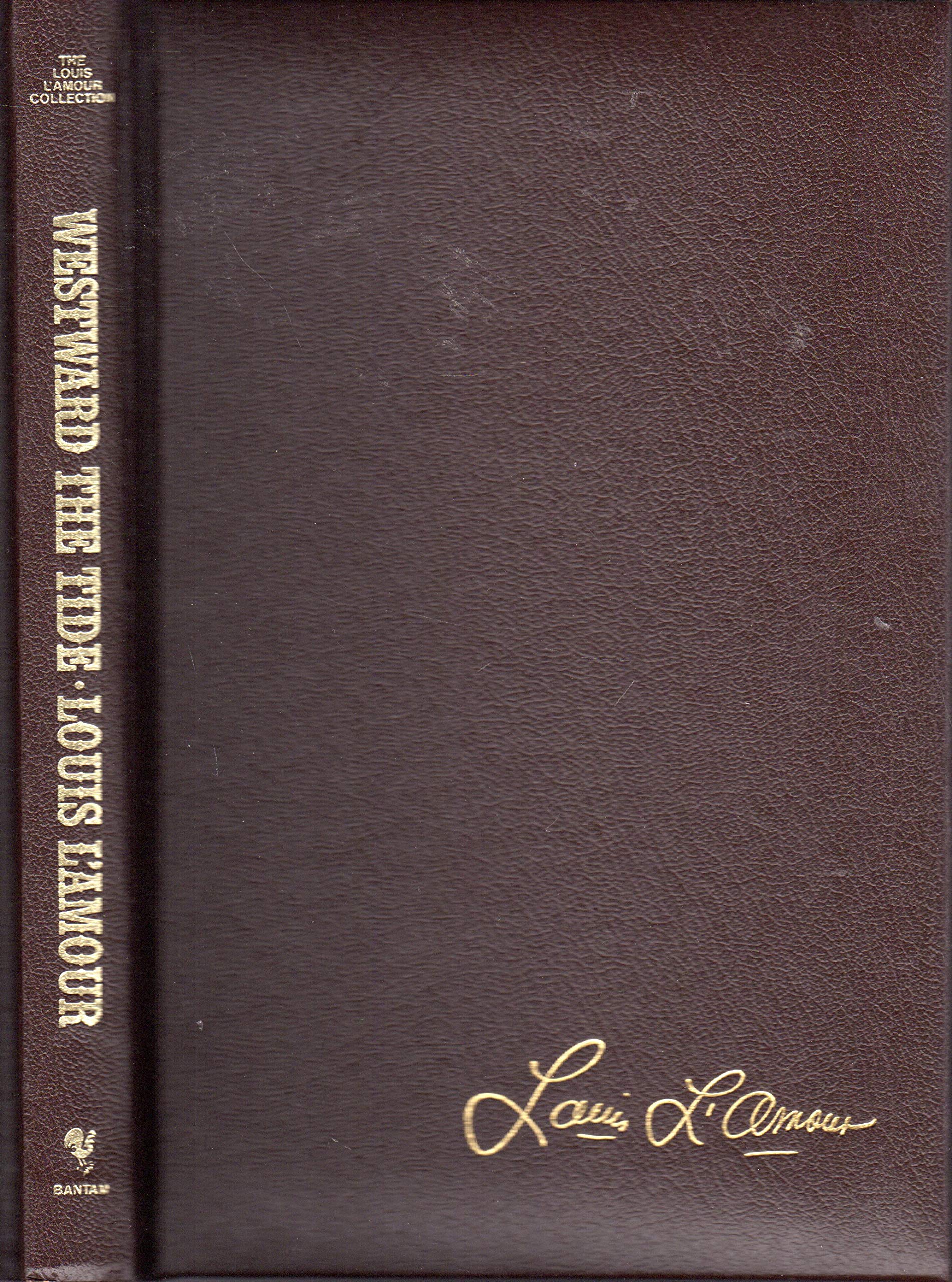 Westward the Tide (Louis L'Amour Collection) used book depot