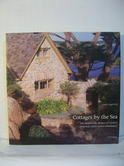 Cottages by the Sea, The Handmade Homes of Carmel, America's First Artist Community used book depot