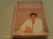 How to Be Your Own Nutritionist used book depot