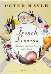French Lessons: Adventures with Knife, Fork, and Corkscrew used book depot