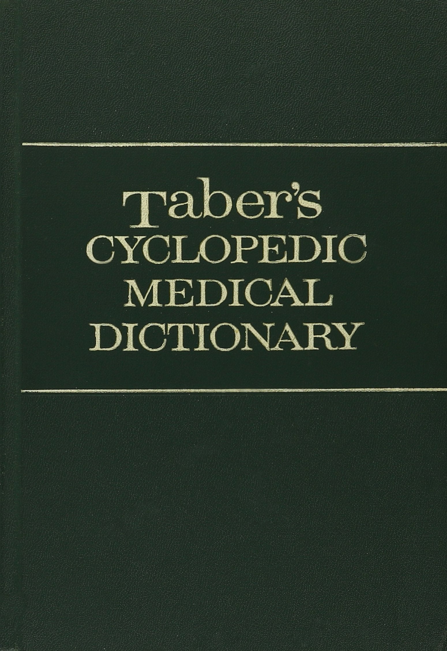 Taber's Cyclopedic Medical Dictionary: Edition 11 used book depot