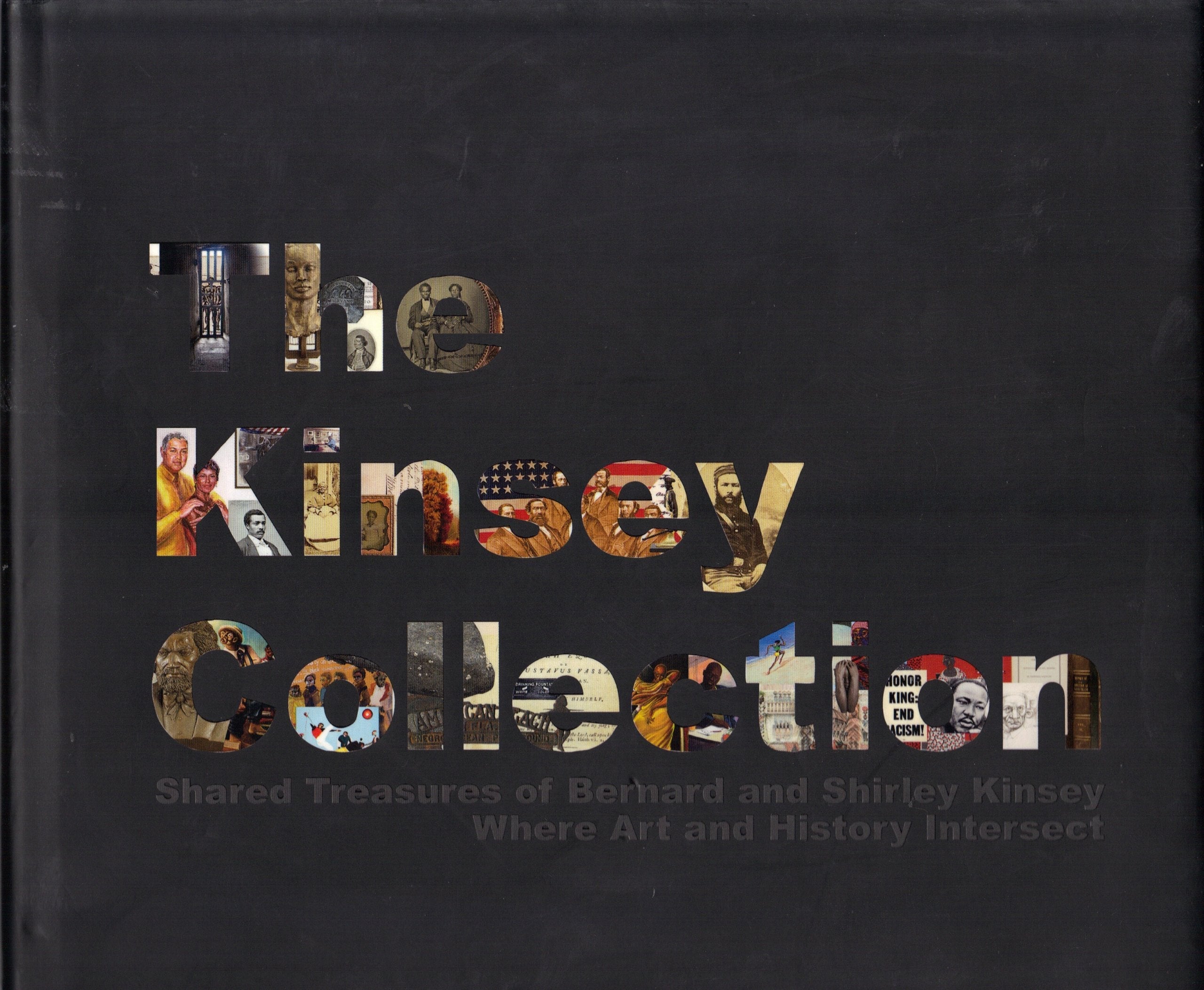 The Kinsey Collection: Shared Treasures of Bernard and Shirley Kinsey used book depot