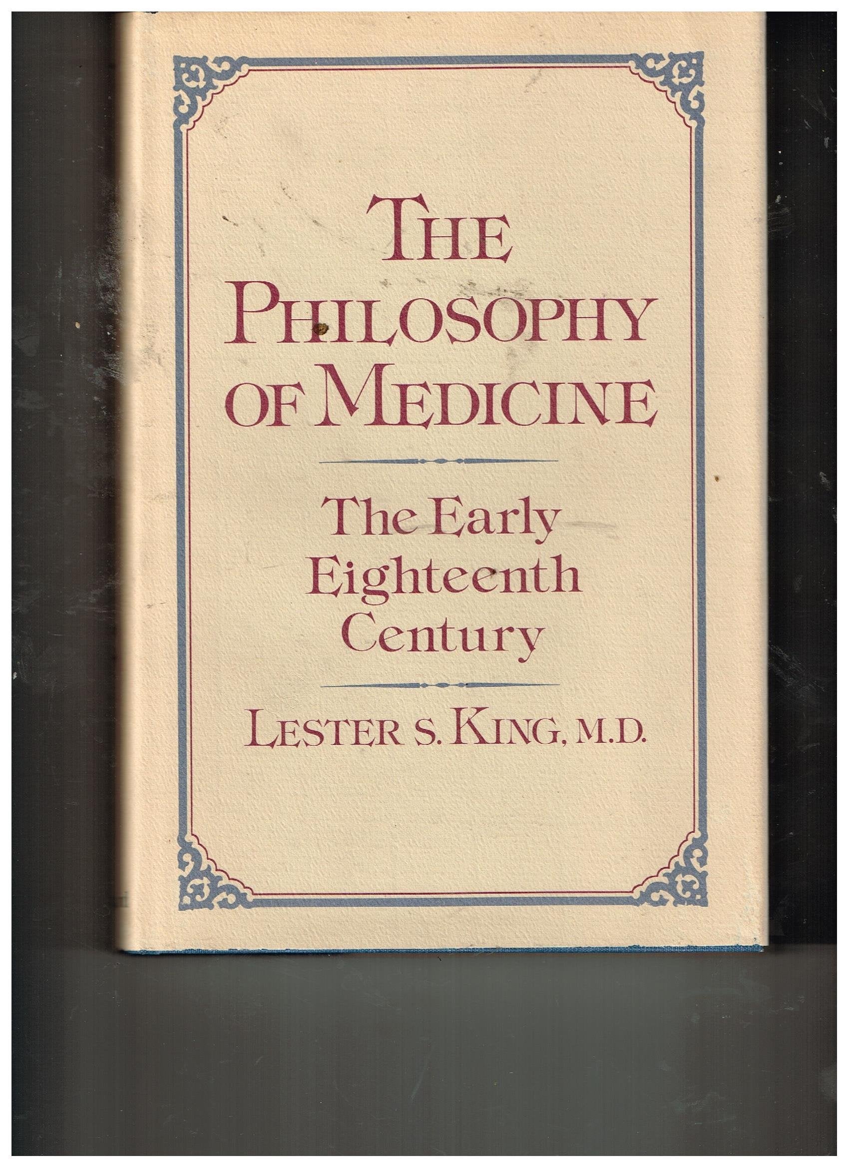The Philosophy of Medicine: The Early Eighteenth Century used book depot