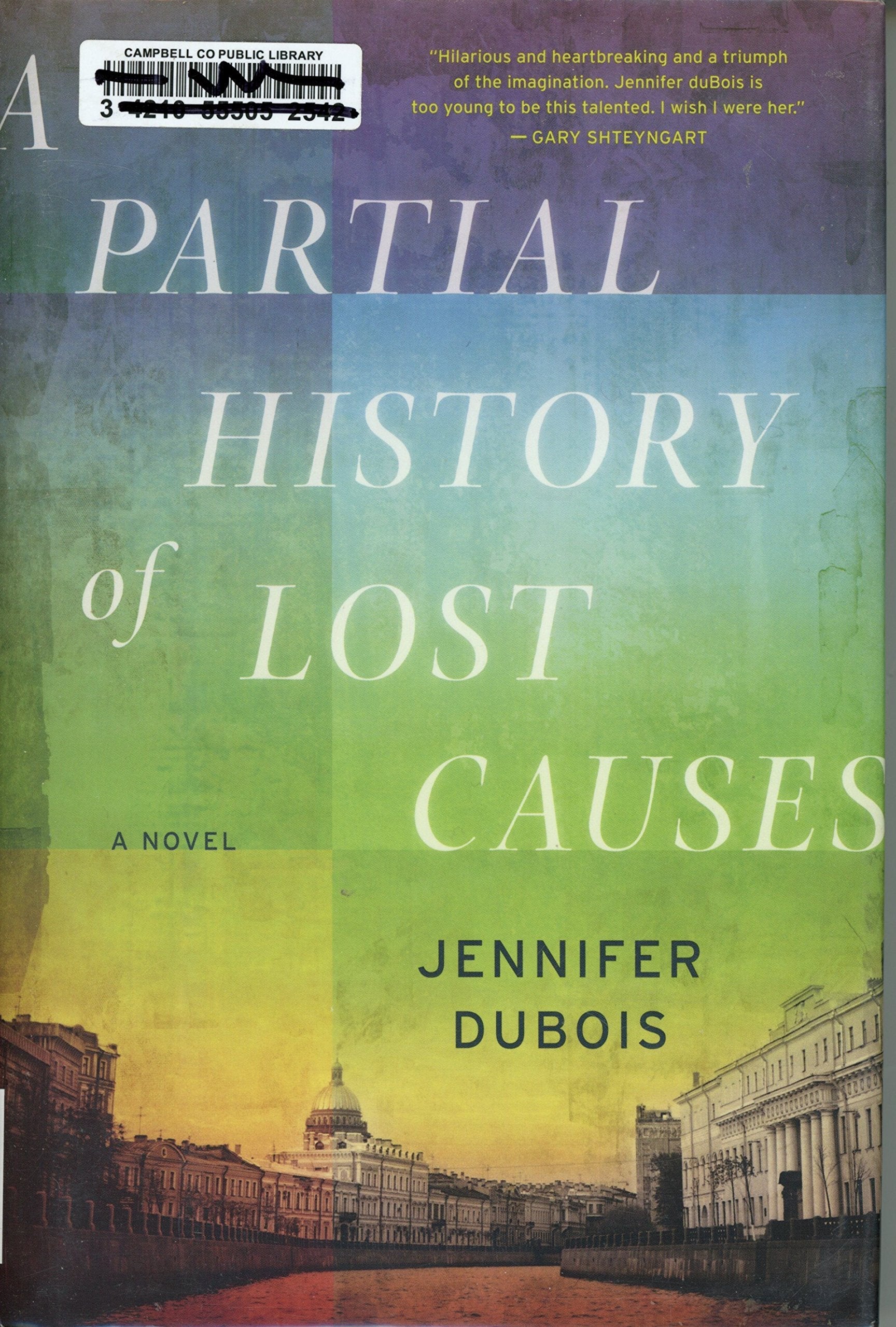 A Partial History of Lost Causes: A Novel used book depot