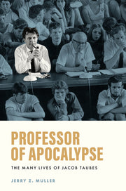 Professor of Apocalypse: The Many Lives of Jacob Taubes used book depot