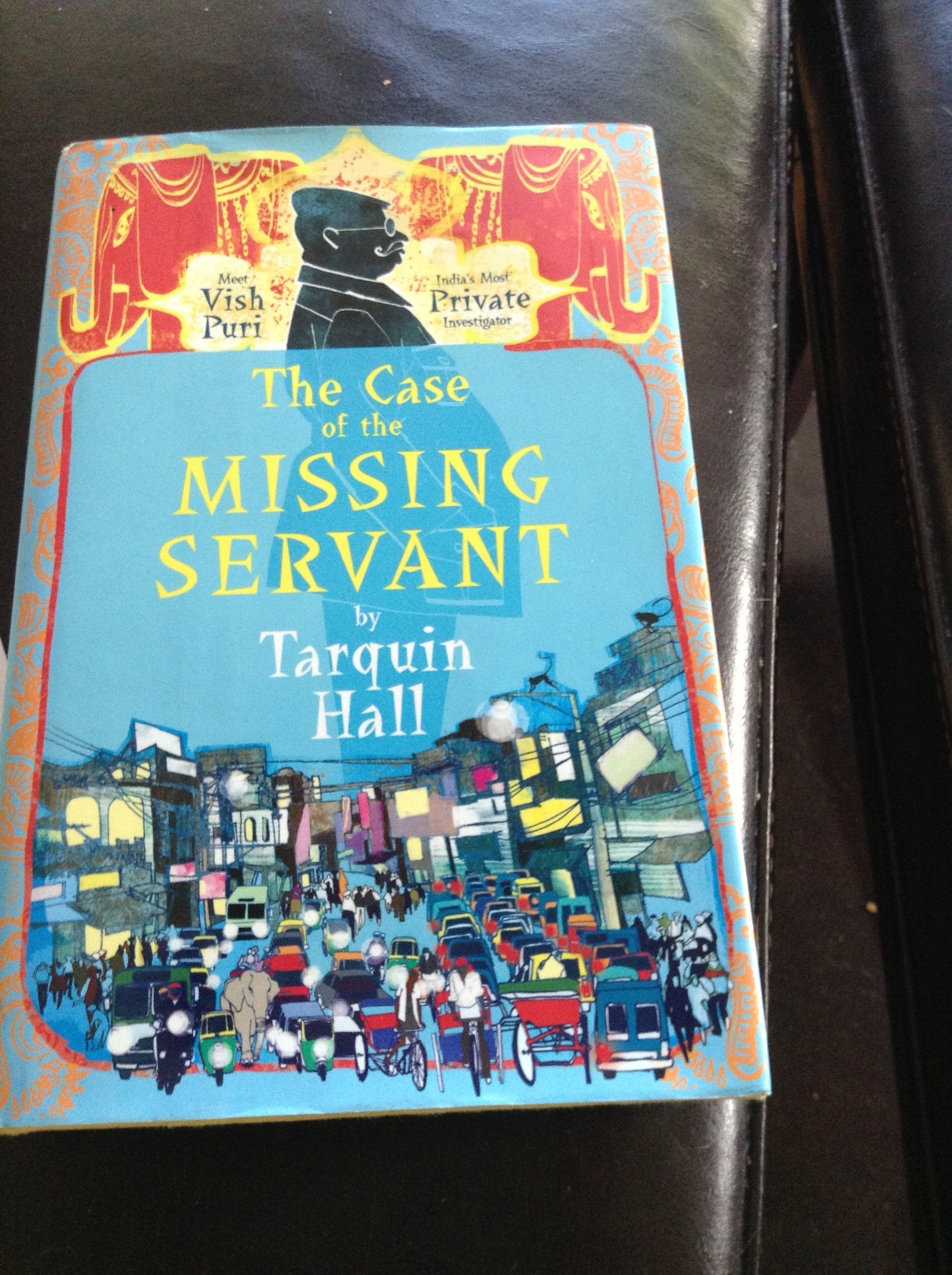 The Case of the Missing Servant: from the Files of Vish Puri, India's Most Private Investigator used book depot