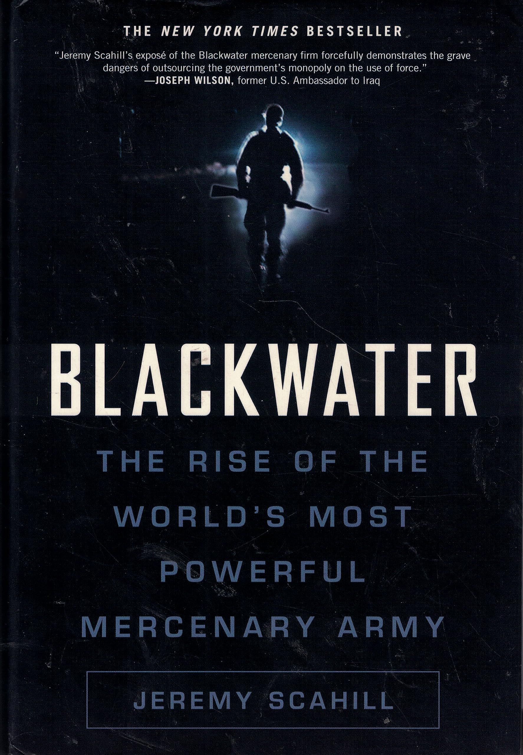Blackwater: The Rise of the World's Most Powerful Mercenary Army used book depot