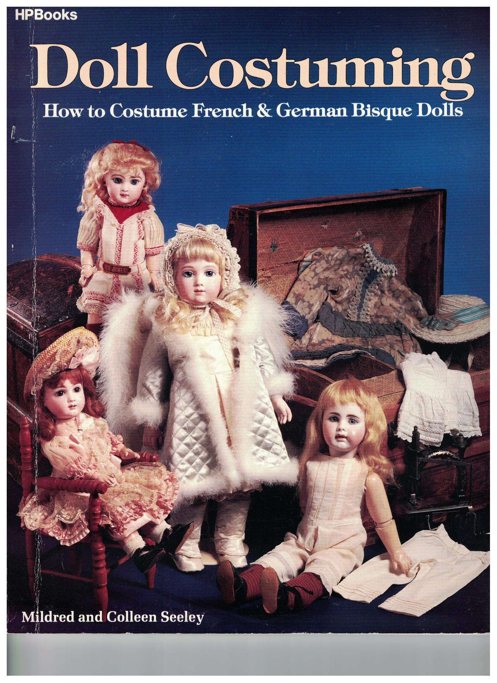 Doll Costuming: How to Costume French & German Bisque Dolls used book depot