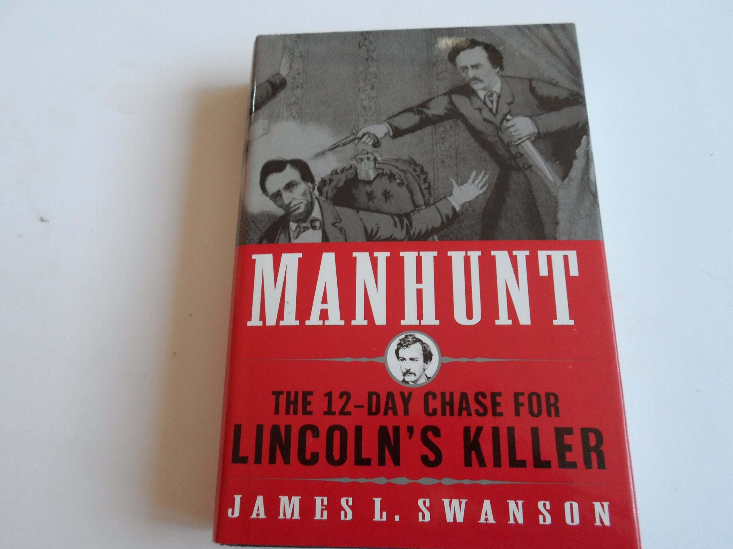 Manhunt: The 12-Day Chase for Lincoln's Killer used book depot
