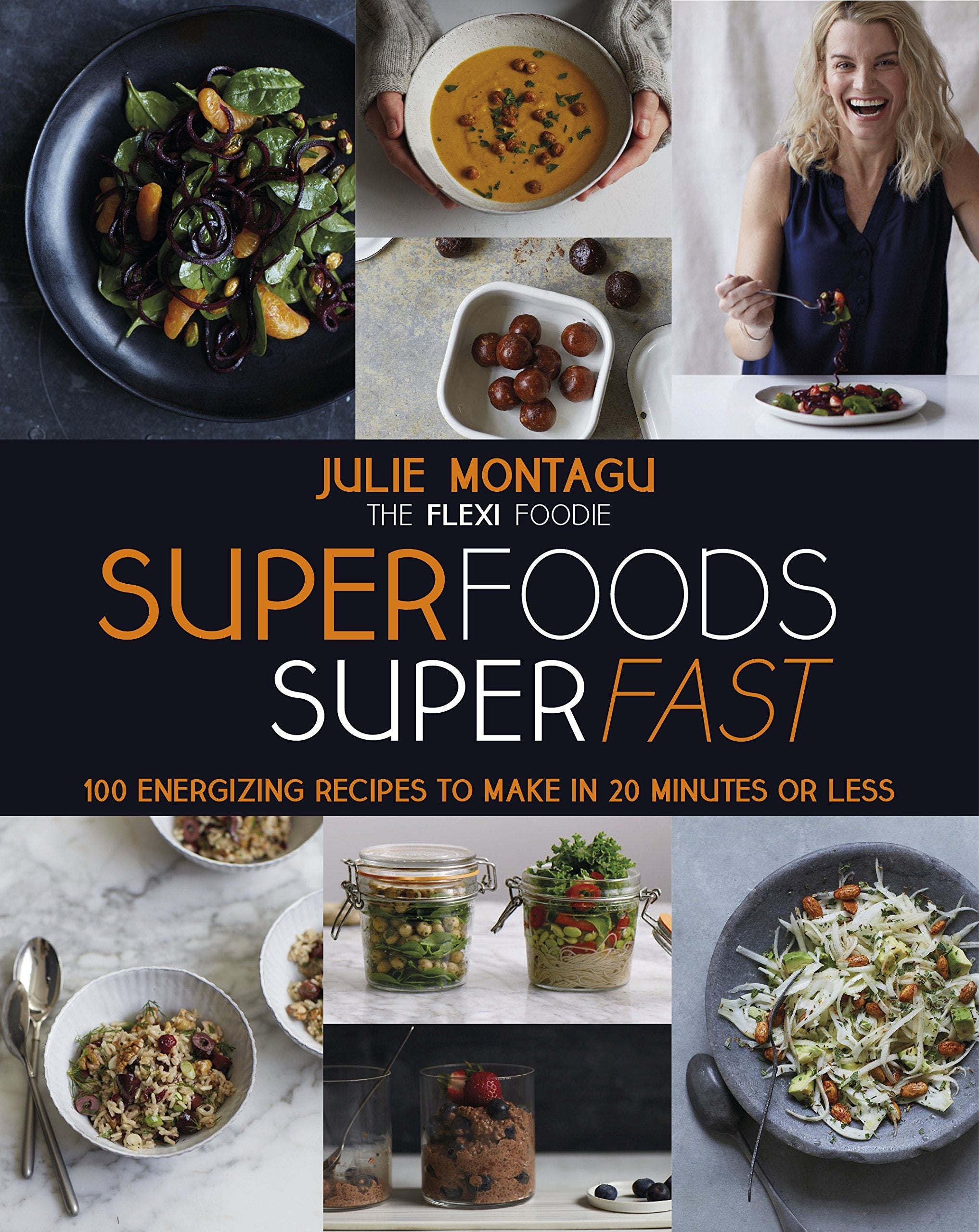 Superfoods Superfast: 100 Energizing Recipes to Make in 20 Minutes or Less used book depot