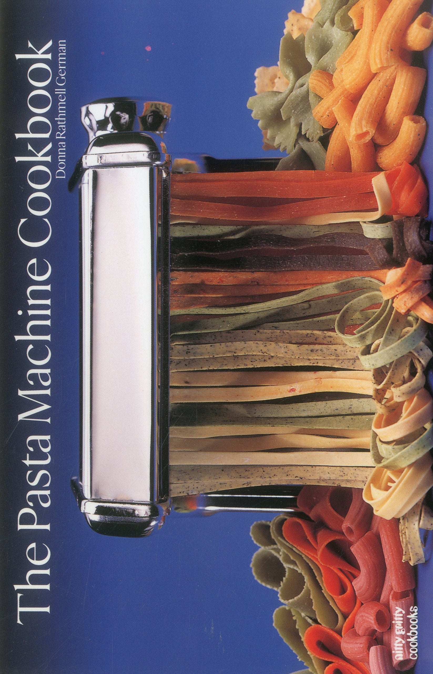 Pasta Machine Cookbook (A Nitty Gritty Cookbook) used book depot