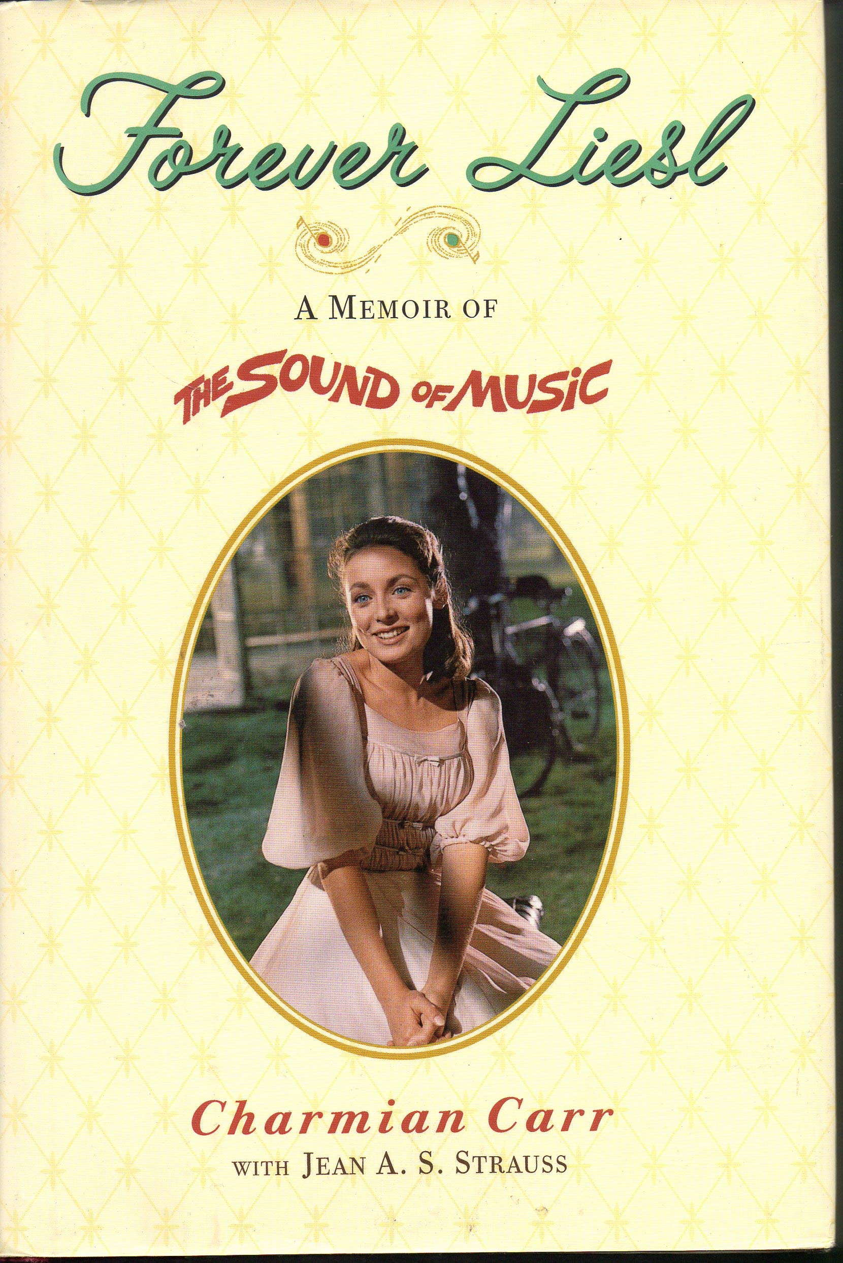 Forever Liesl: A Memoir of The Sound of Music used book depot