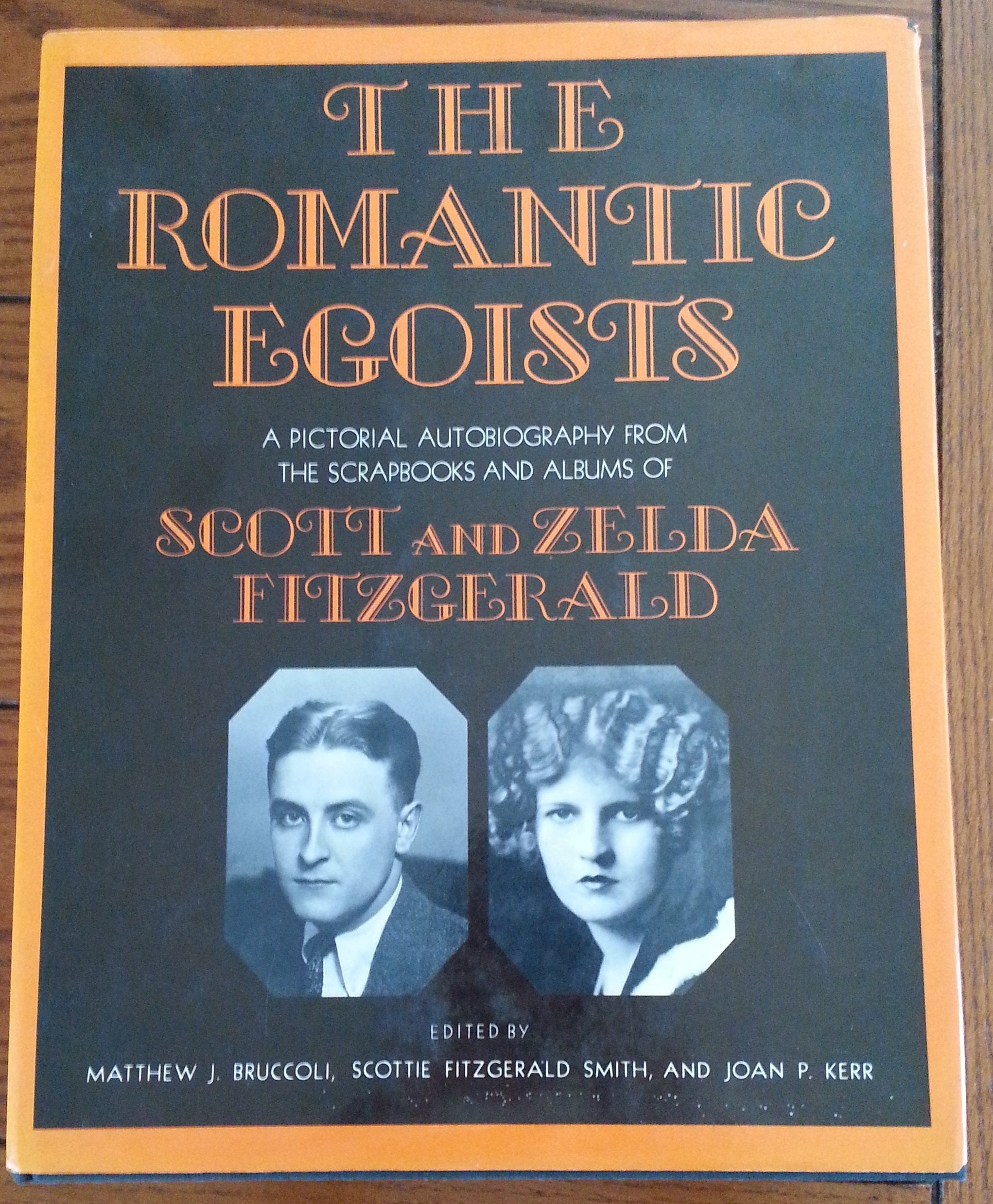 Romantic Egoists: A Pictorial Autobiography from the Albums of Scott and Zelda Fitzgerald used book depot