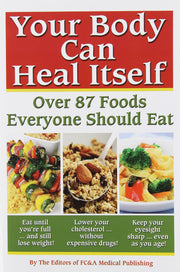 Your Body can Heal Itself: Over 87 Foods Everyone Should Eat used book depot
