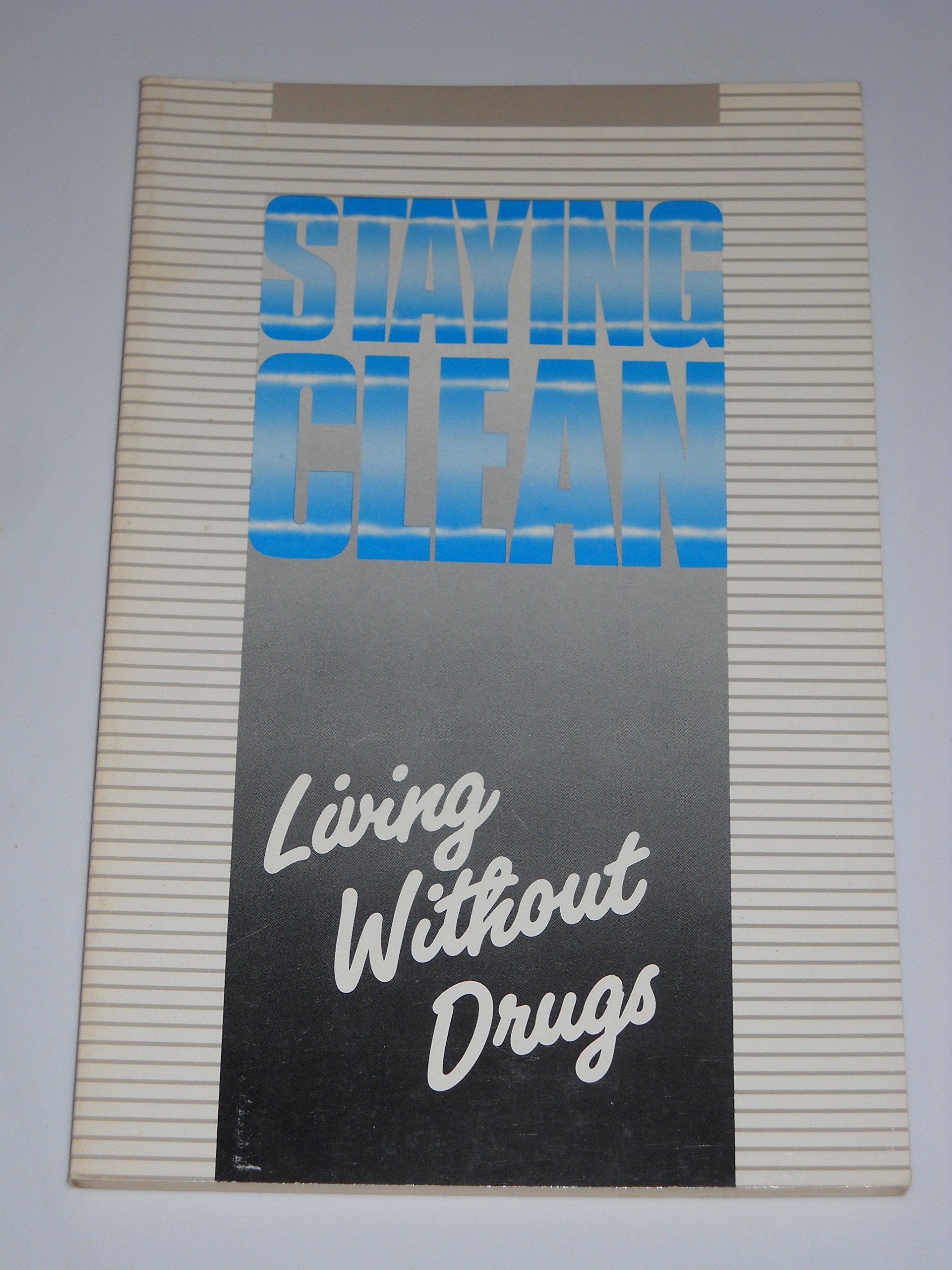 Staying Clean: Living Without Drugs used book depot