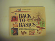 Back to Basics: How to Learn and Enjoy Traditional American Skills used book depot