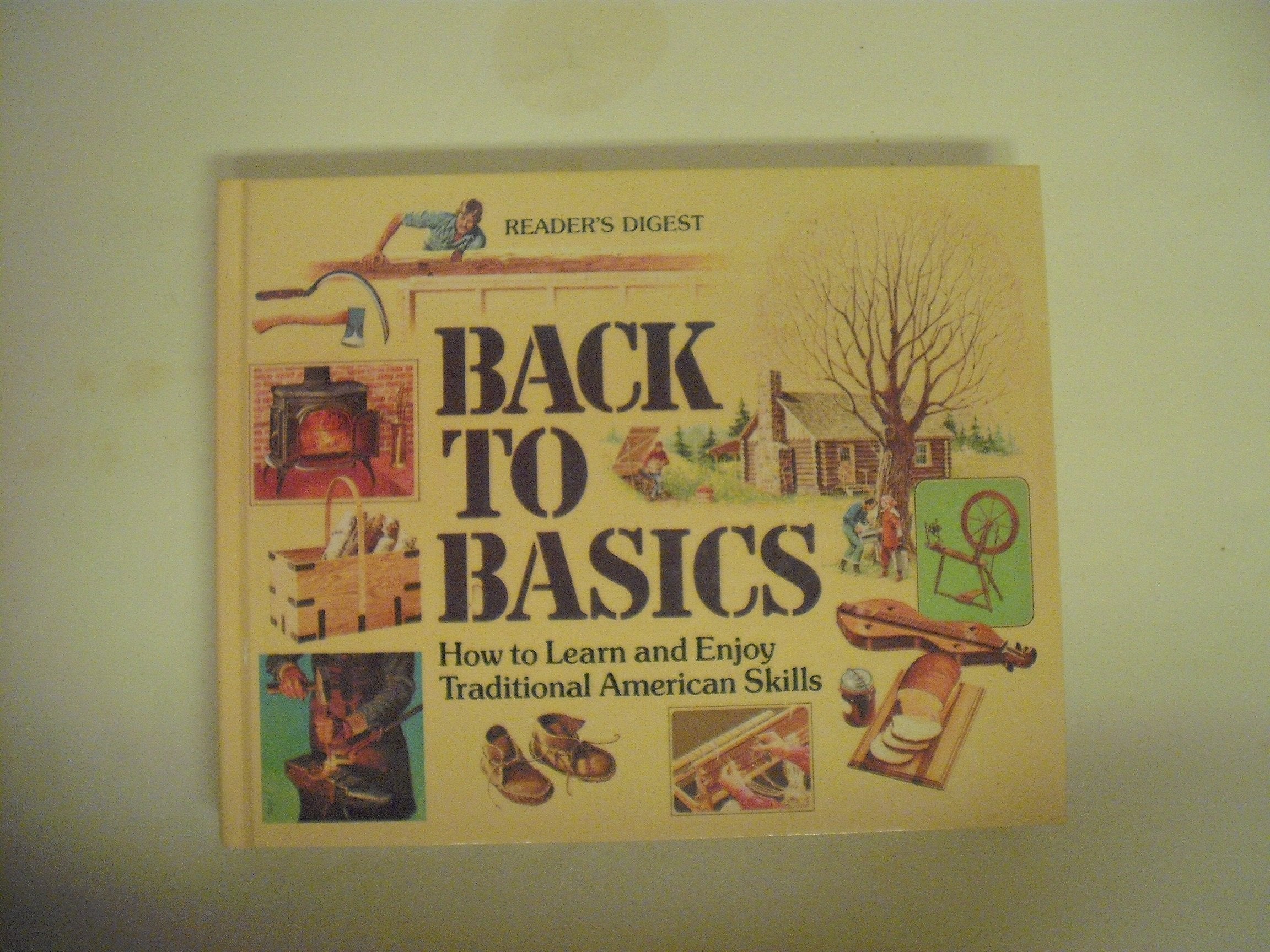 Back to Basics: How to Learn and Enjoy Traditional American Skills used book depot