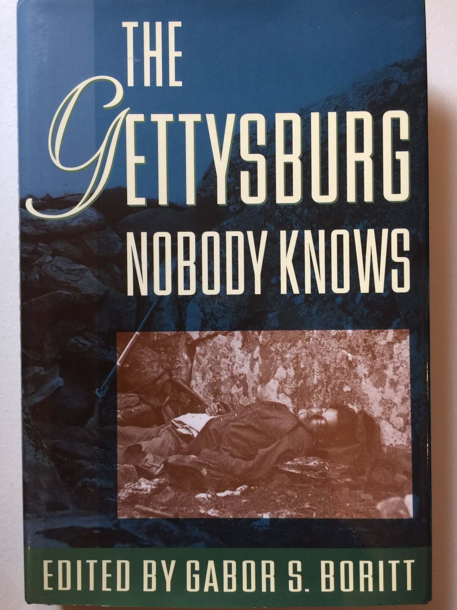 The Gettysburg Nobody Knows (Gettysburg Civil War Institute Books) used book depot