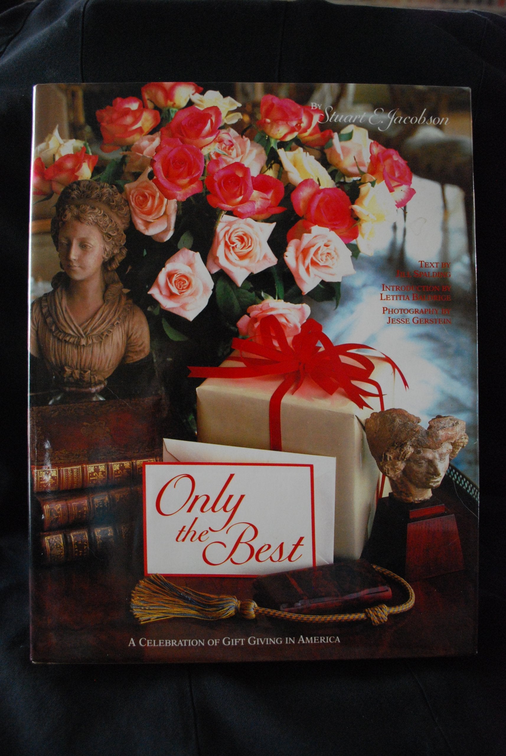 Only the Best: A Celebration of Gift Giving in America used book depot