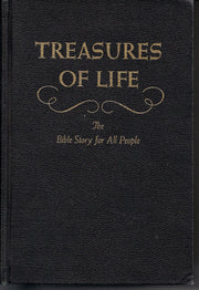 Treasures of Life; The Bible Story for All People: The Story of Patriarchs and Prophets