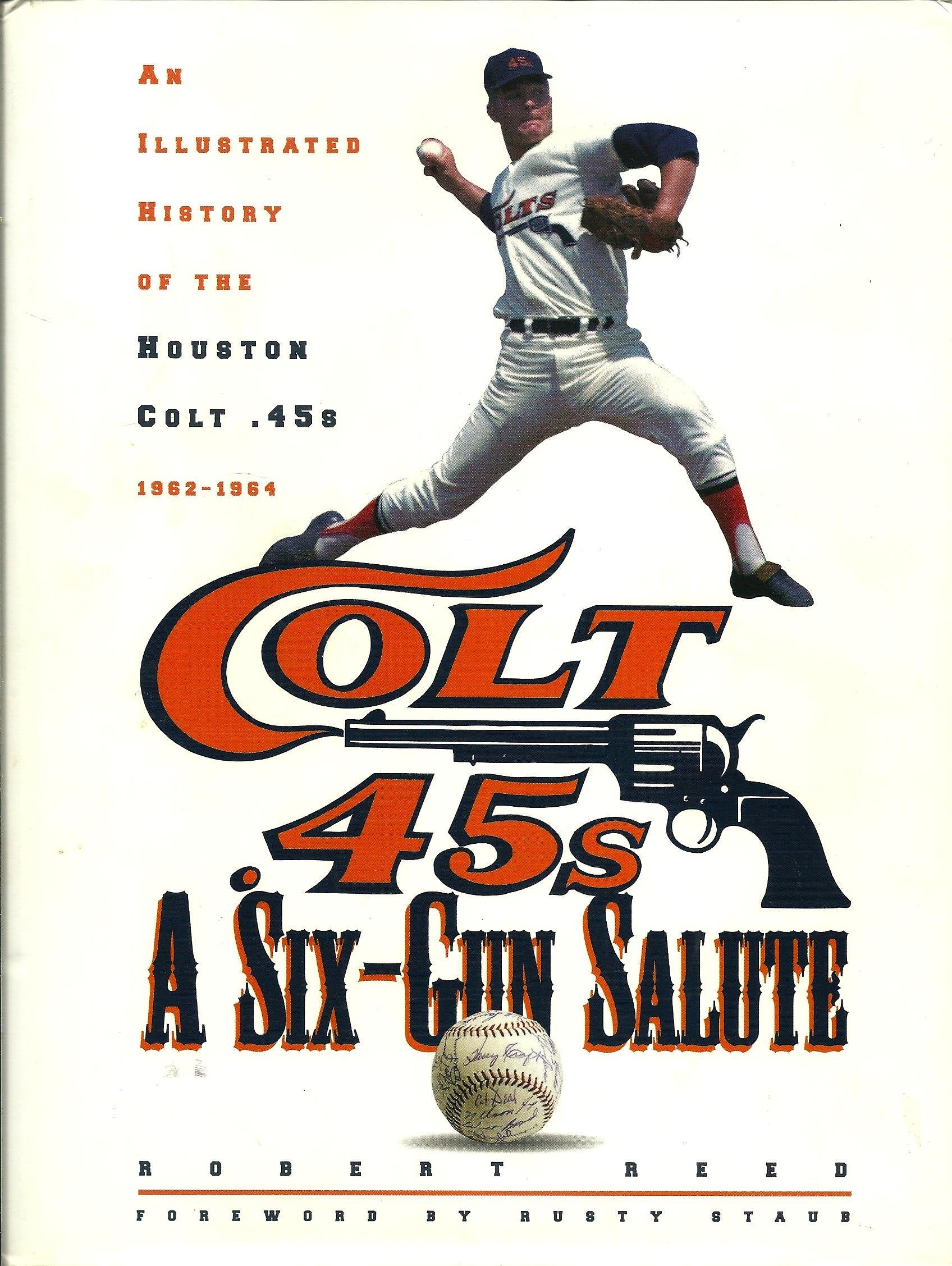 A Six-Gun Salute: An Illustrated History of the Houston Colt .45s used book depot