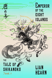 Emperor of the Eight Islands (The Tale of Shikanoko series, 1) used book depot