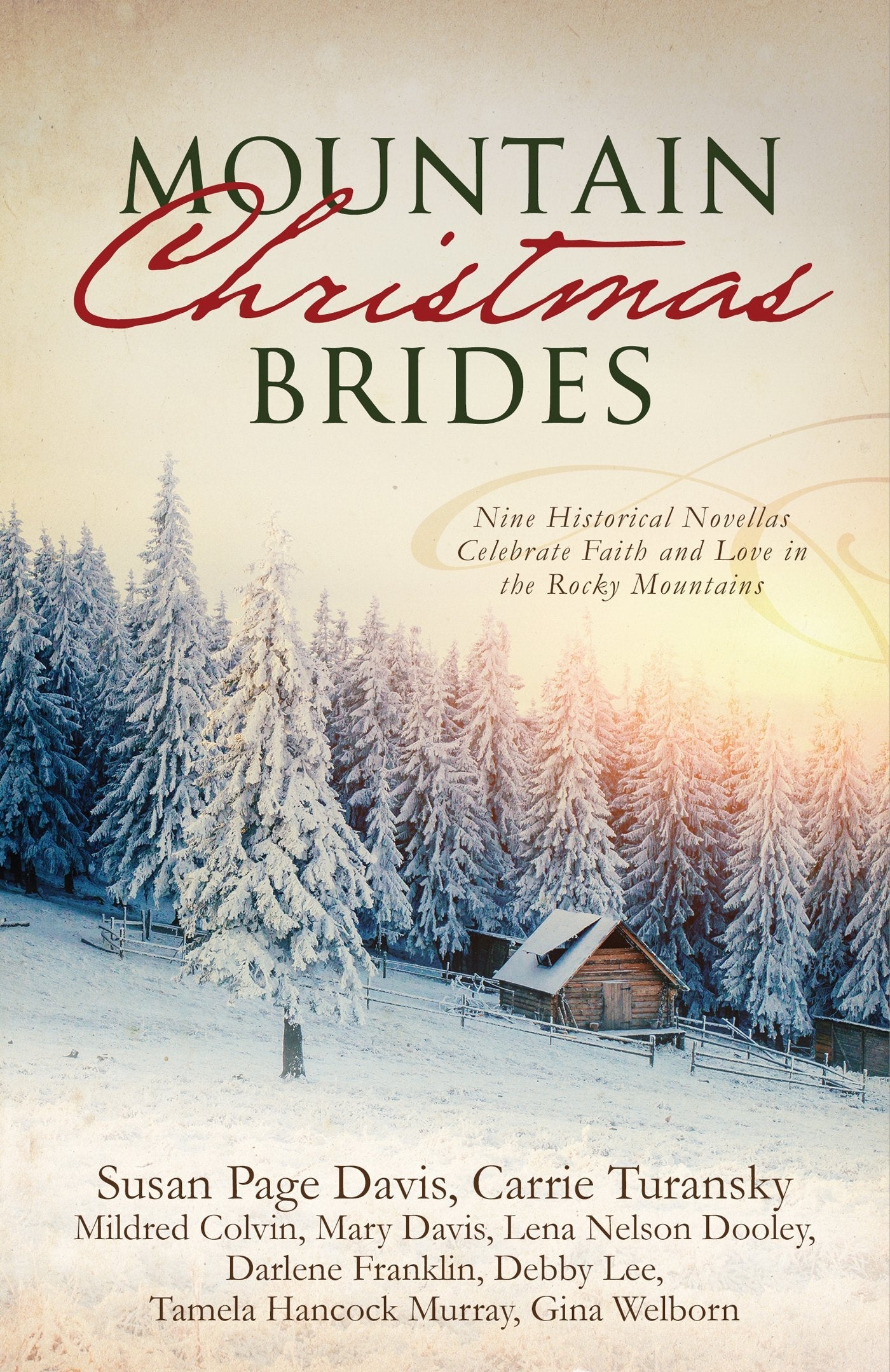 Mountain Christmas Brides: Nine Historical Novellas Celebrate Faith and Love in the Rocky Mountains used book depot