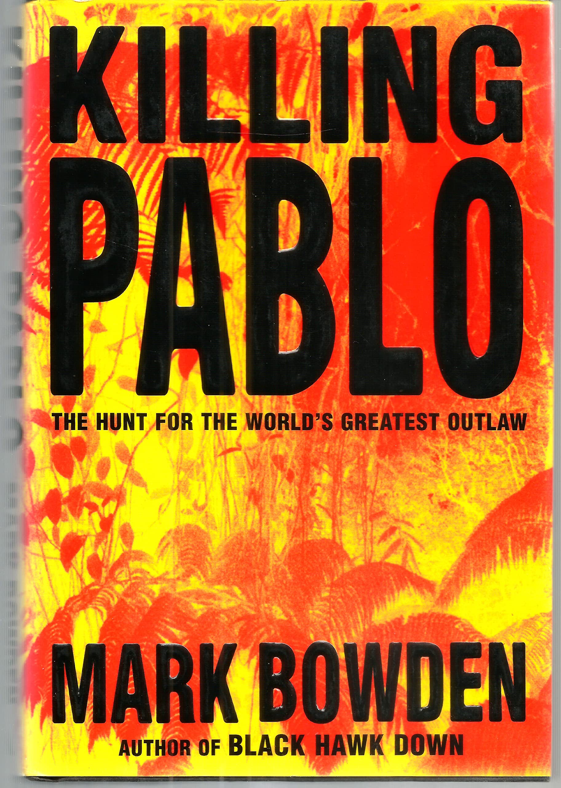 Killing Pablo: The Hunt for the World's Greatest Outlaw used book depot