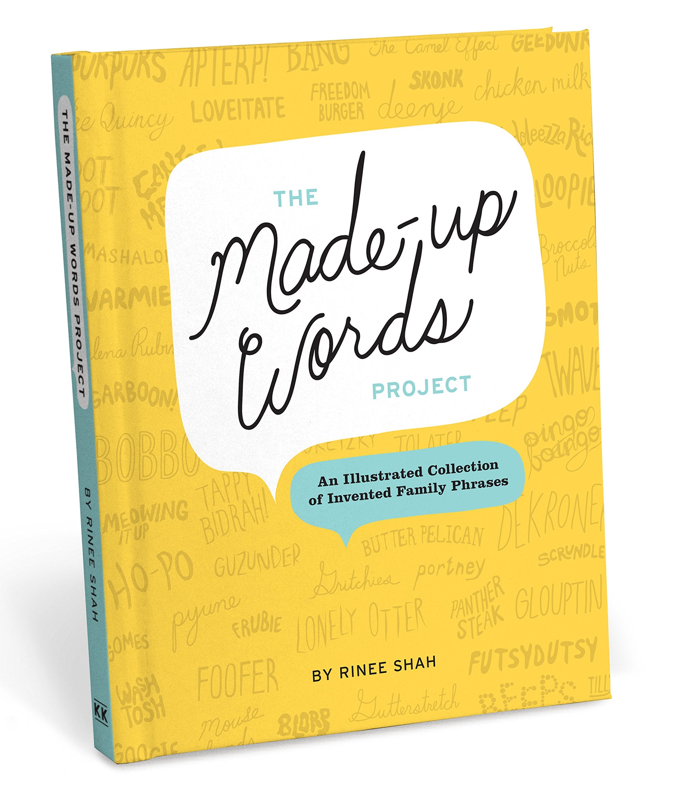 The Made-Up Words Project: An Illustrated Collection of Invented Family Phrases used book depot