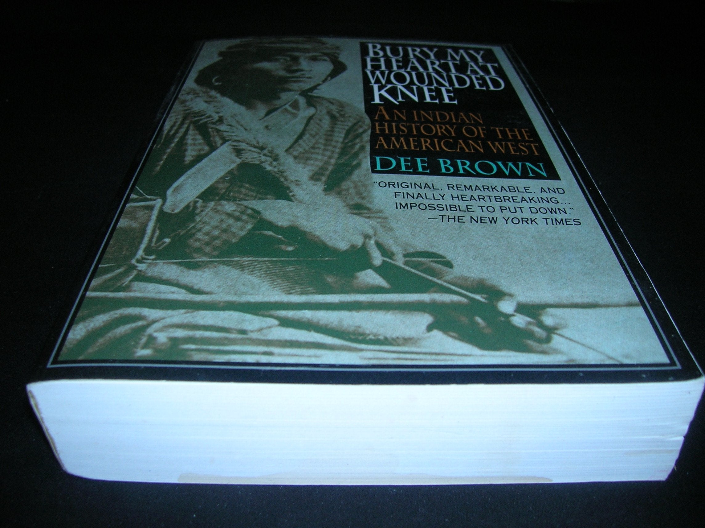 Bury My Heart at Wounded Knee: An Indian History of the American West used book depot