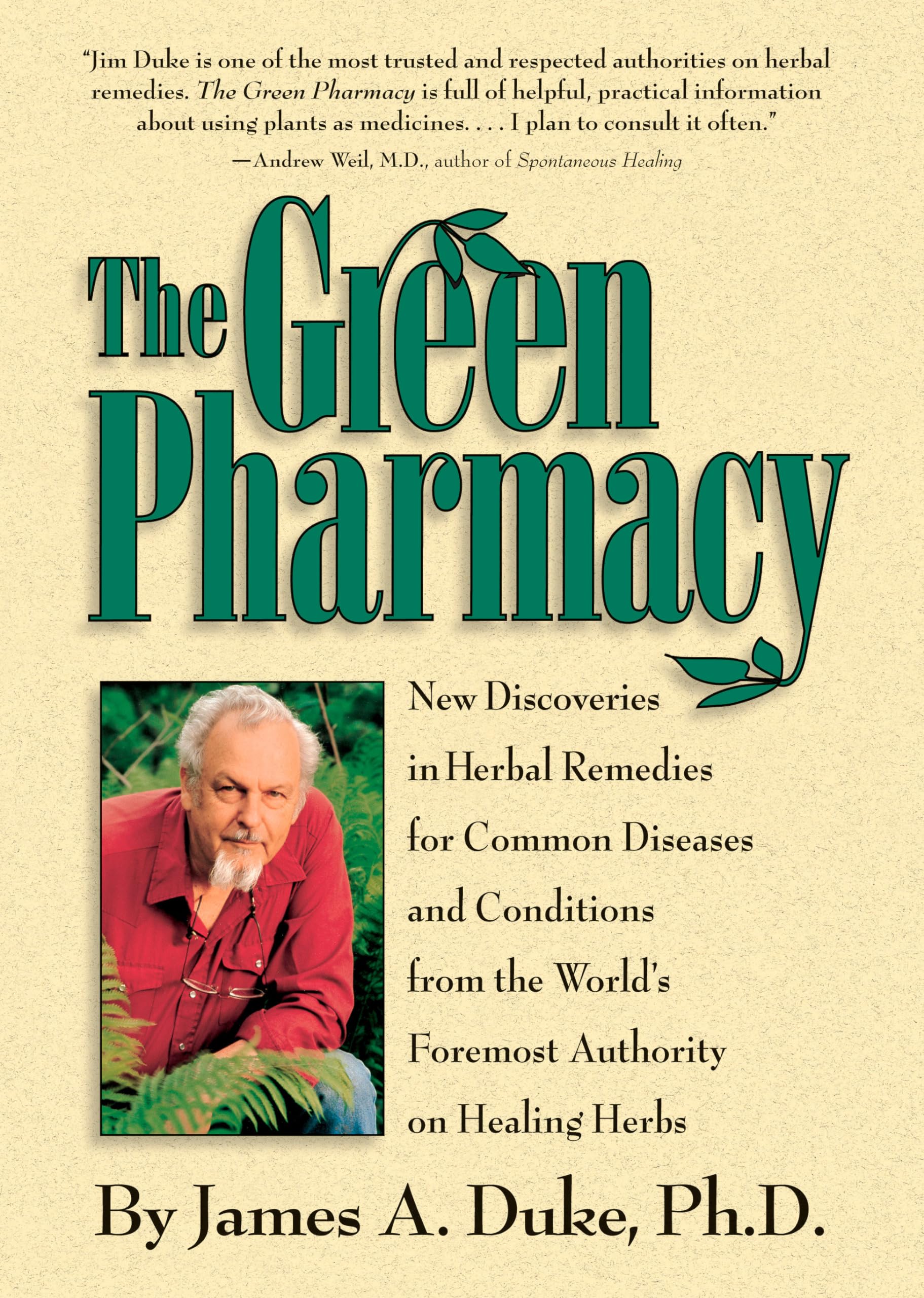 The Green Pharmacy: New Discoveries in Herbal Remedies for Common Diseases and Conditions from the World's Foremost Authority on Healing Herbs used book depot
