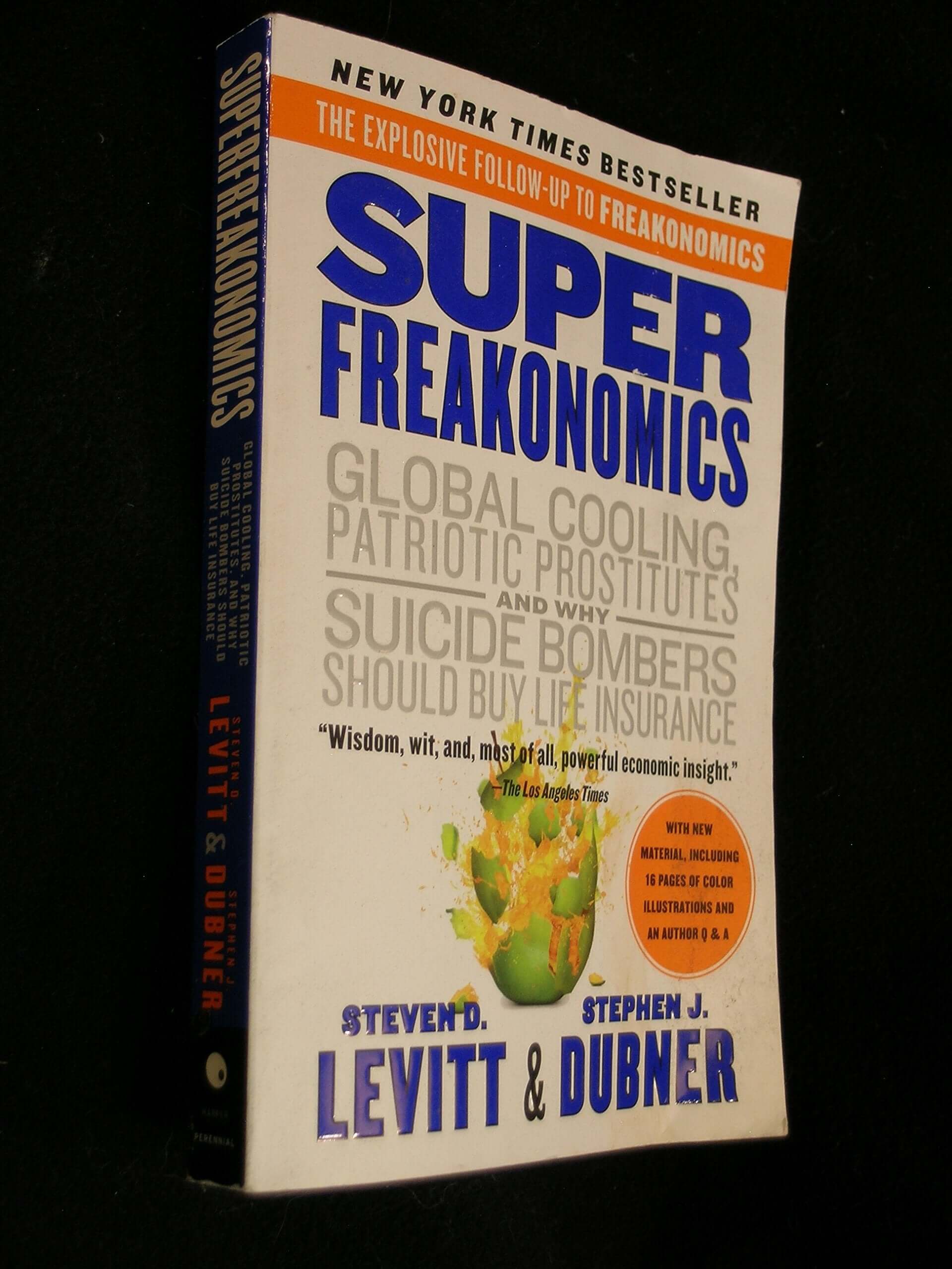 SuperFreakonomics: Global Cooling, Patriotic Prostitutes, and Why Suicide Bombers Should Buy Life Insurance used book depot