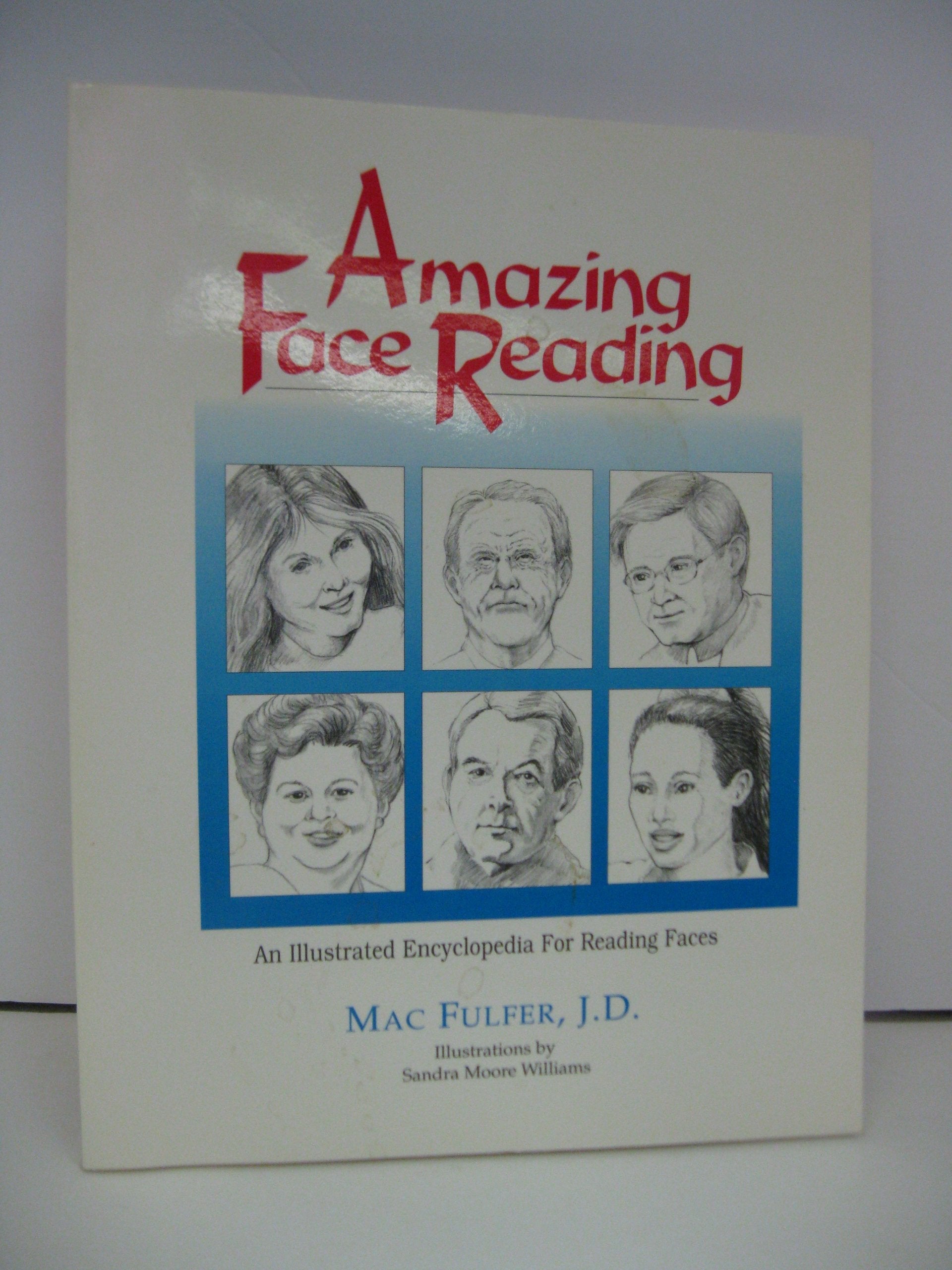 Amazing Face Reading: An Illustrated Encyclopedia for Reading Faces used book depot