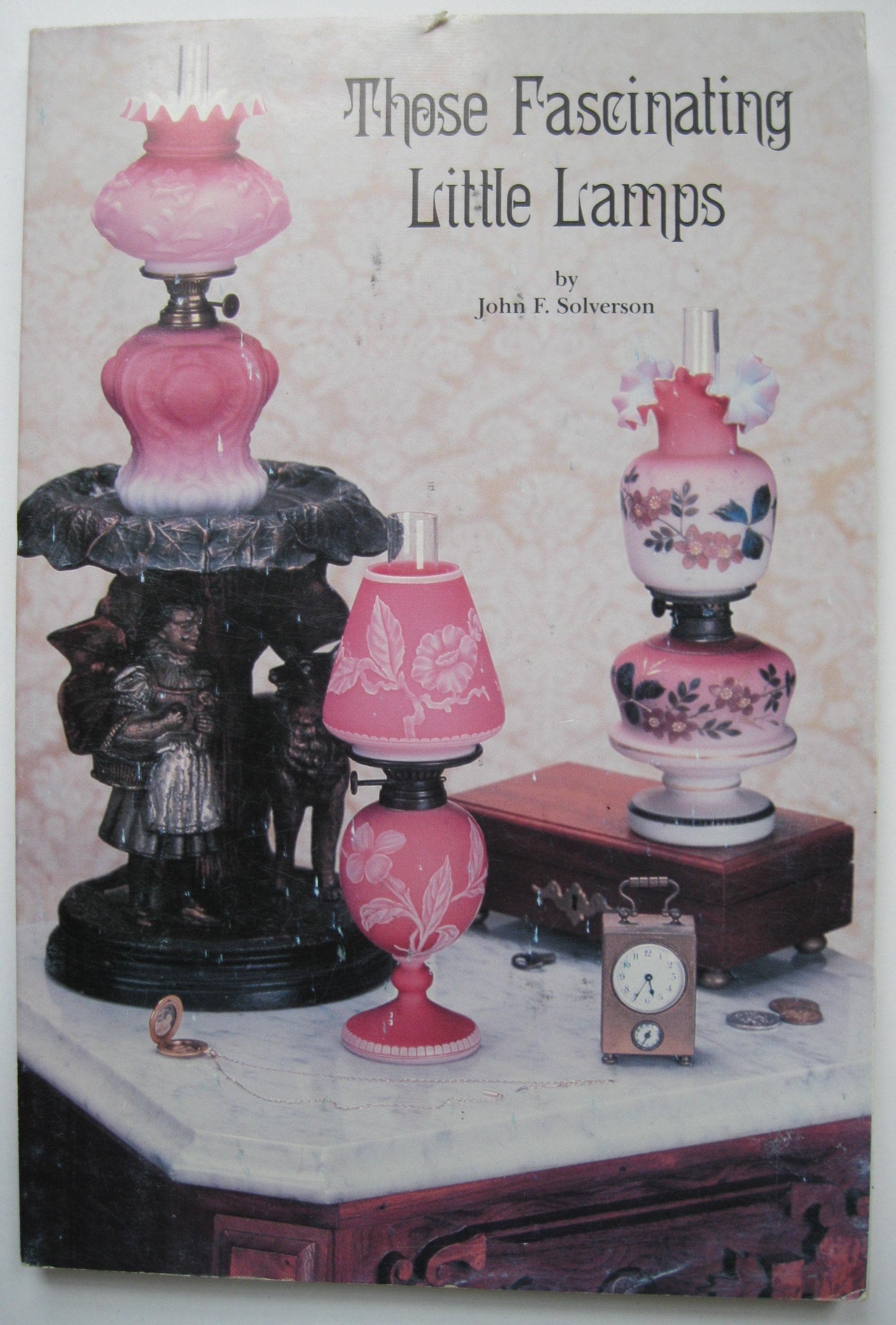 Those Fascinating Little Lamps : Miniature Lamps and Their Values used book depot