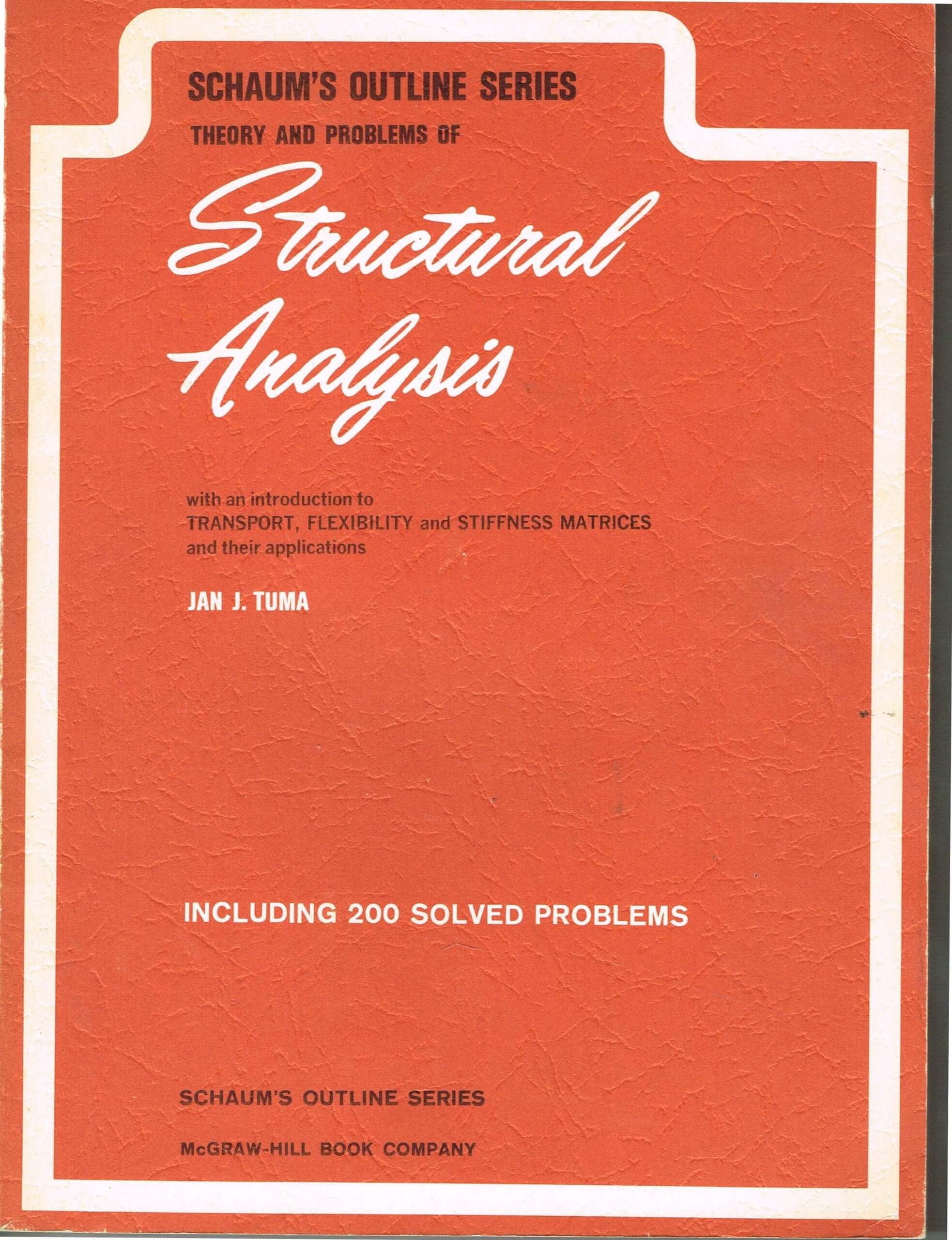 Schaum's Outline of Theory and Problems of Structural Analysis With an Introduction to Transport, Flexibility and Stiffness Matrices and Their Applic used book depot