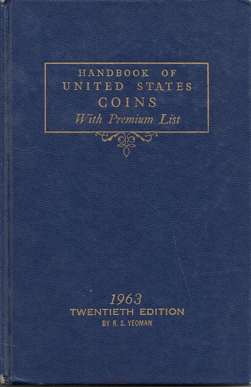 Handbook of United States Coins, with Premium List : 1963 Twentieth Edition 20th Ed. used book depot
