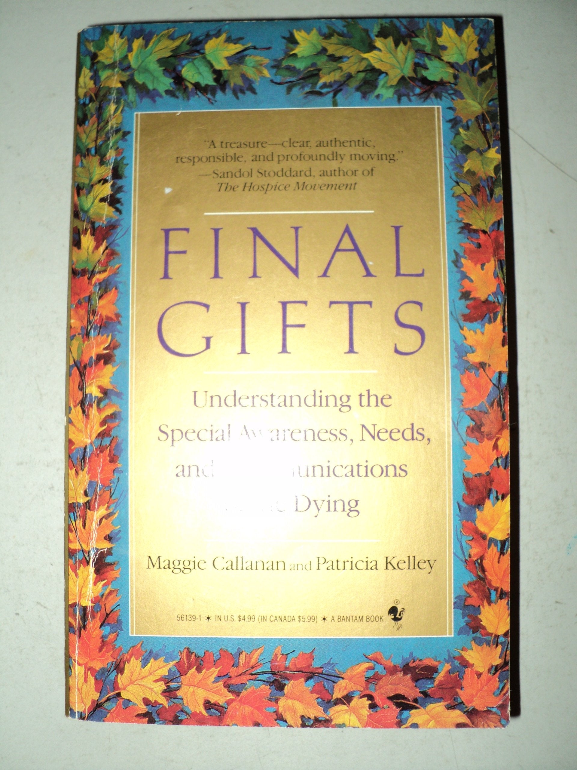 Final Gifts: Understanding the Special Awareness, Needs and Communications of the Dying used book depot