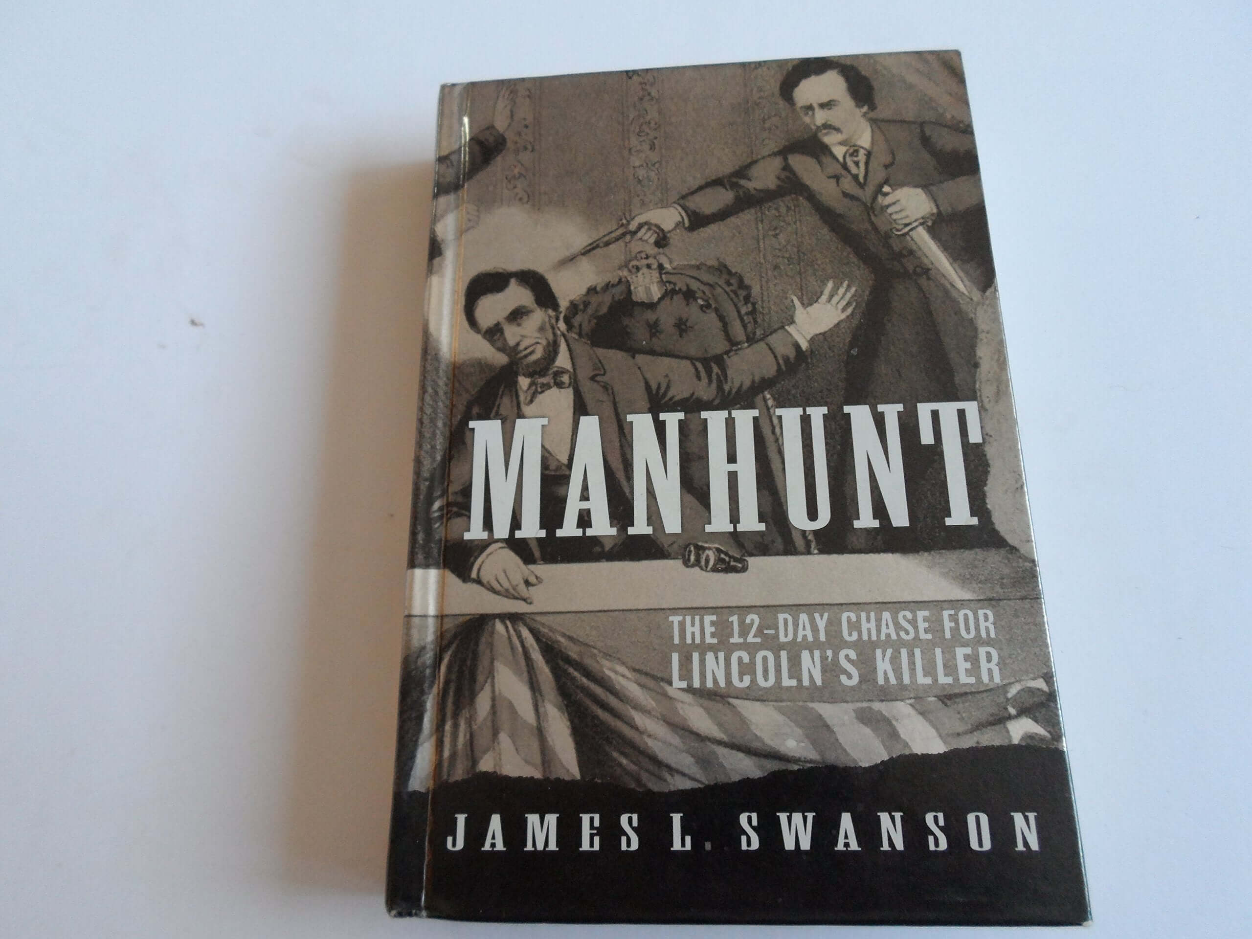 Manhunt: The 12-Day Chase for Lincoln's Killer used book depot