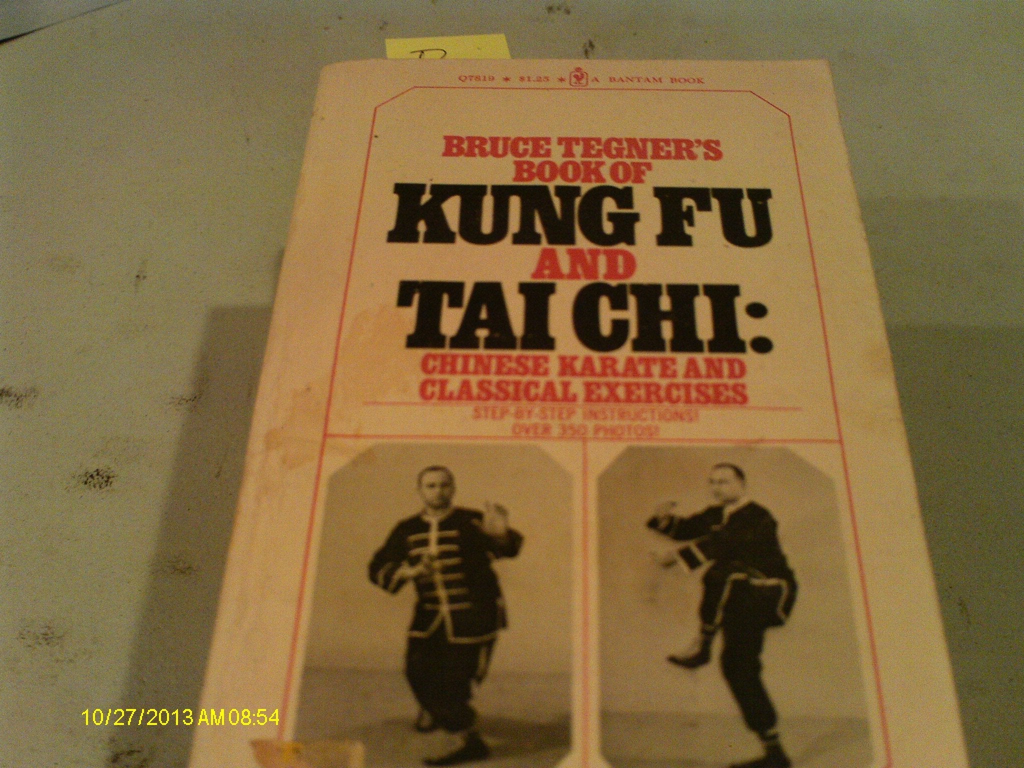 Bruce Tegner's Book of Kung Fu and Tai Chi: Chinese Karate and Classical Exercises used book depot