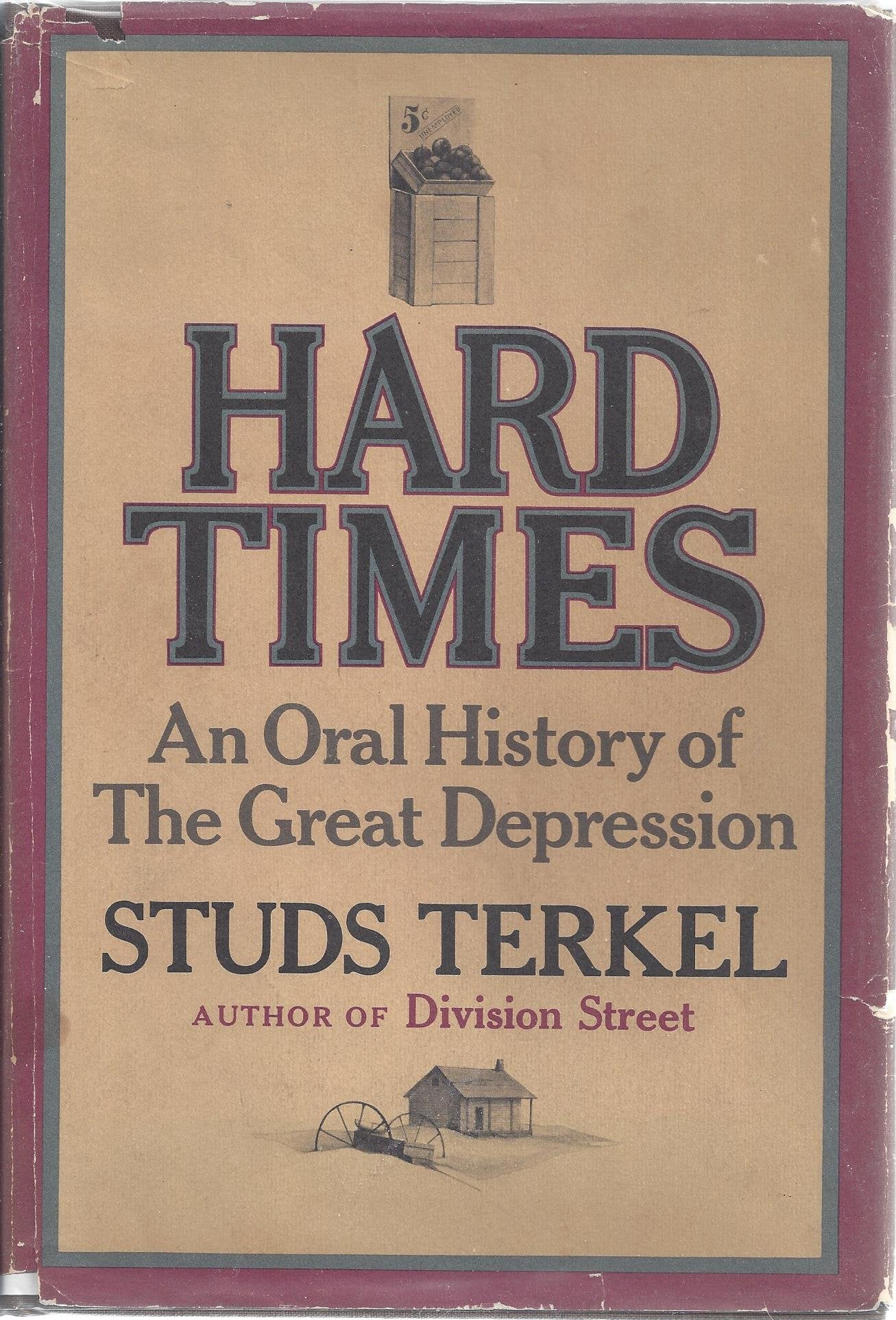 Hard Times: An Oral History of the Great Depression used book depot